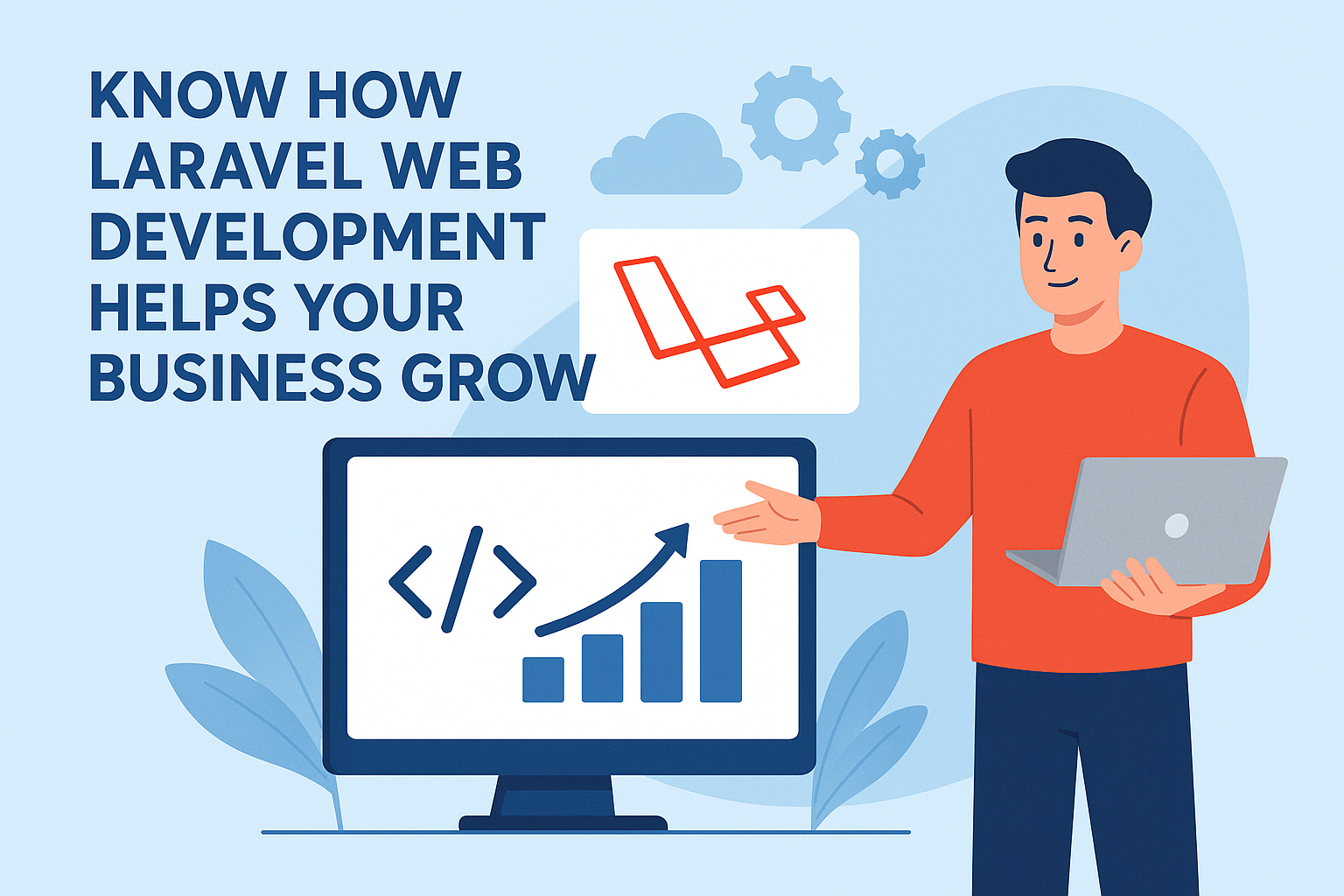 Know How Laravel Web Development Helps Your Business Grow