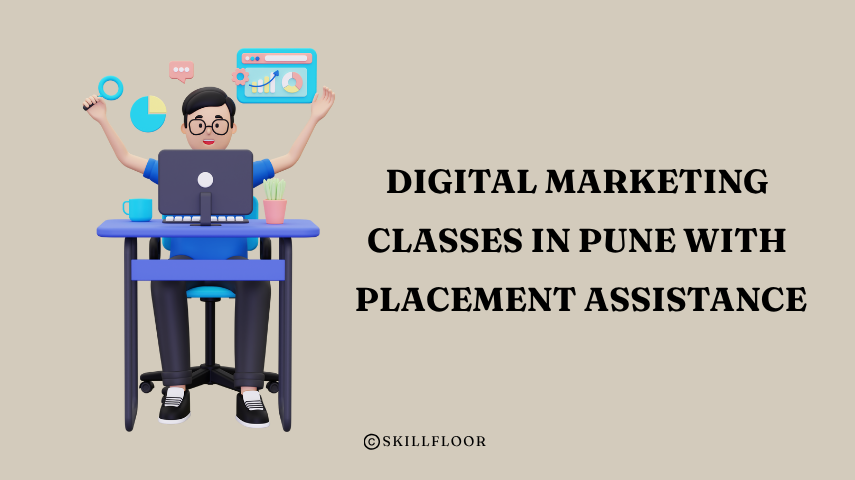 Digital Marketing Classes in Pune with Placement Assistance - Skillfloor