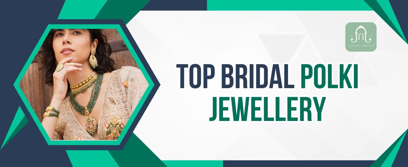 Top Bridal Polki Jewellery