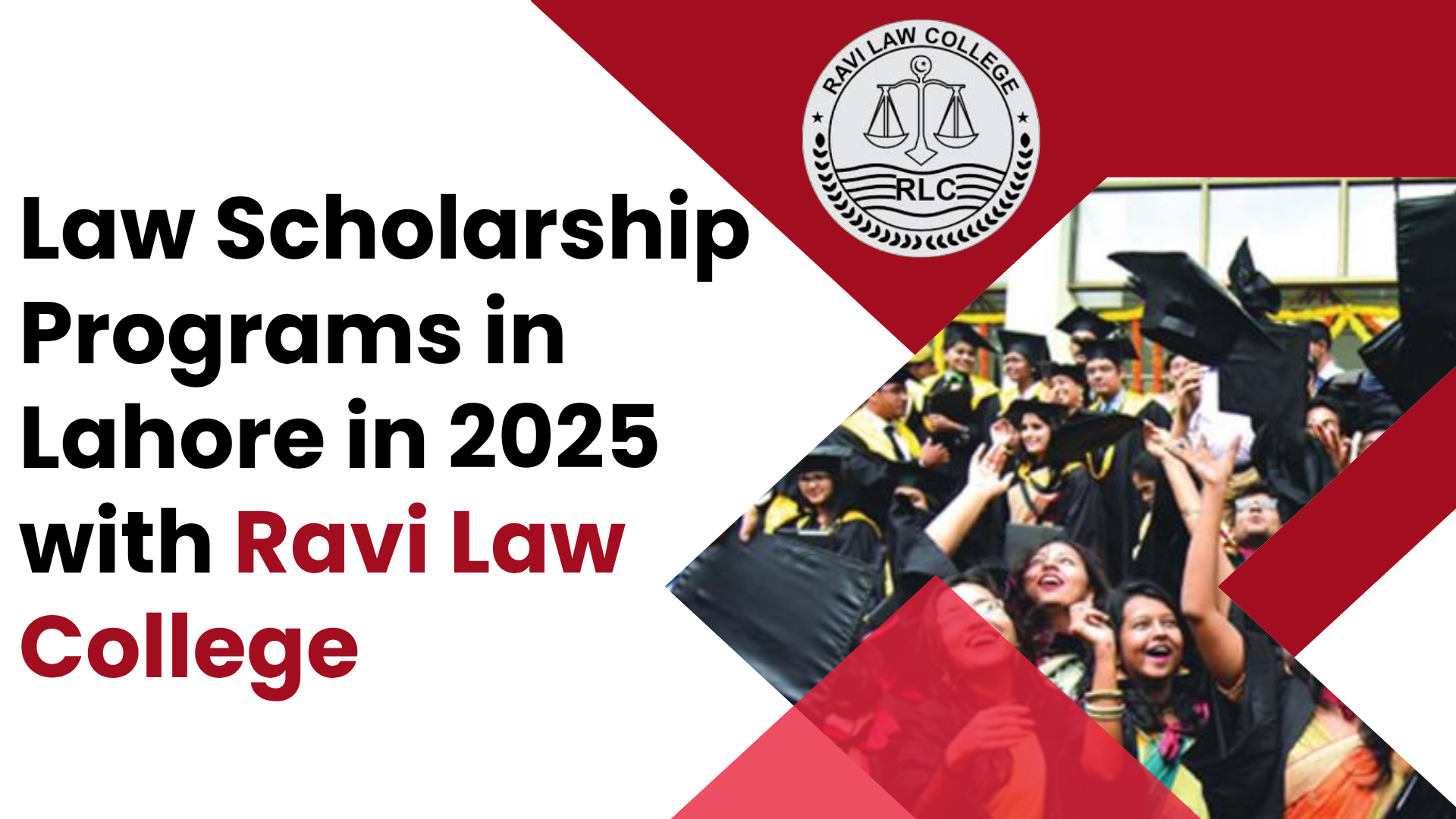 Law Scholarship Programs in Lahore in 2025 with Ravi Law College