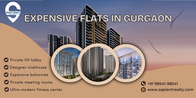 Expensive Flats in Gurgaon - Sapient Realty