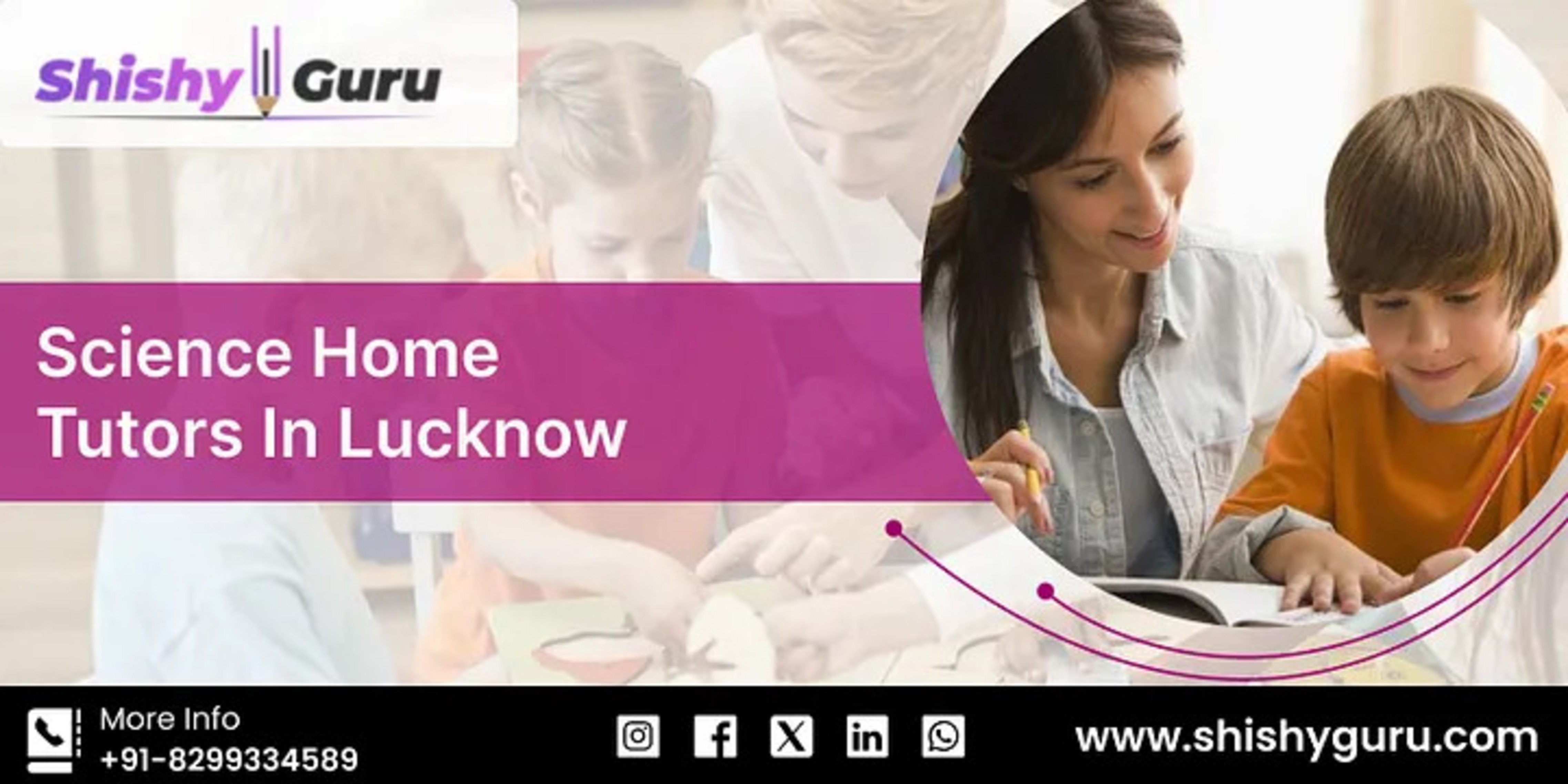 Home the Best Science Home Tutors in Lucknow with Shishy Guru