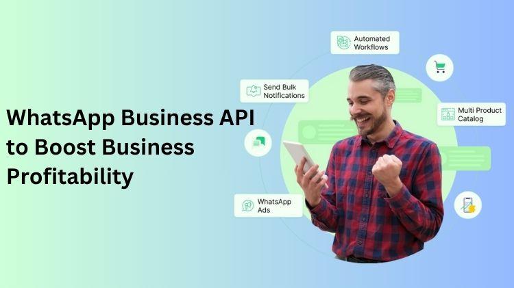 Unlock Seamless Customer Engagement with WhatsApp Business API by WebMaxy