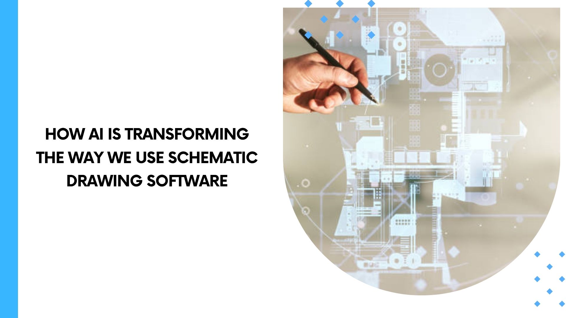 How AI Is Transforming the Way We Use Schematic Drawing Software