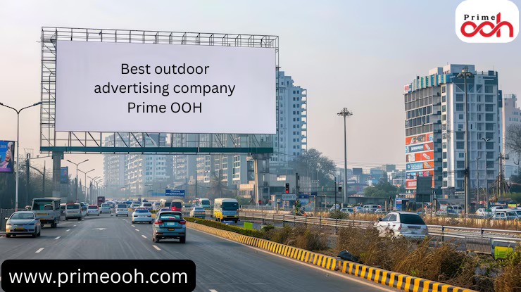 Prime OOH: Leading the Way in India's Outdoor Advertising Future