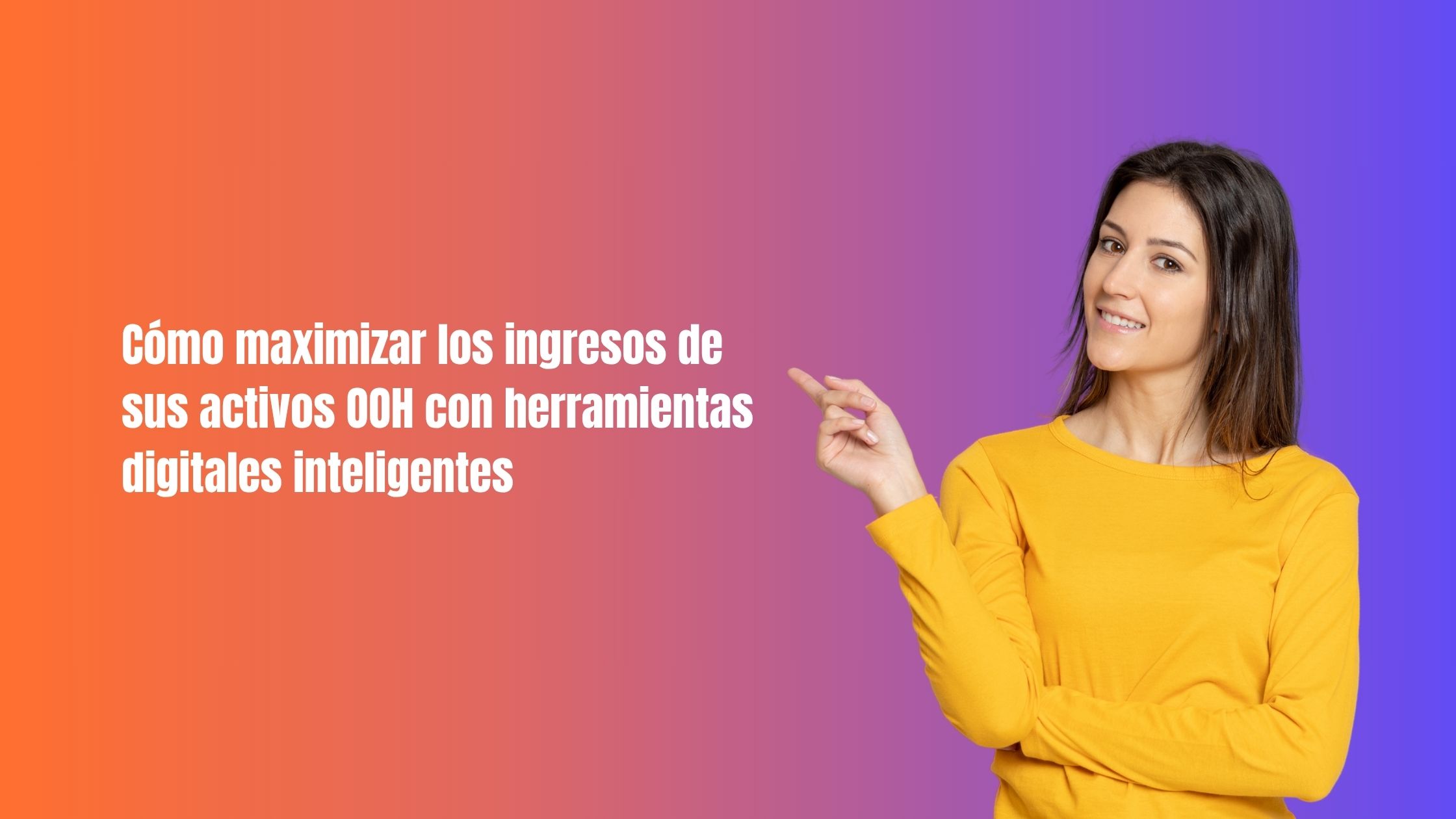 Por qué los datos en tiempo real son el futuro de la gestión de la publicidad OOH