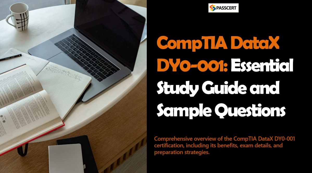 How to Pass the CompTIA DataX DY0-001 Certification Exam