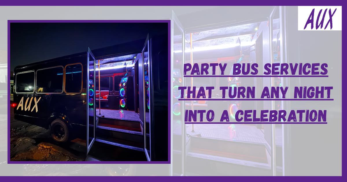 Party Bus Services That Turn Any Night Into a Celebration