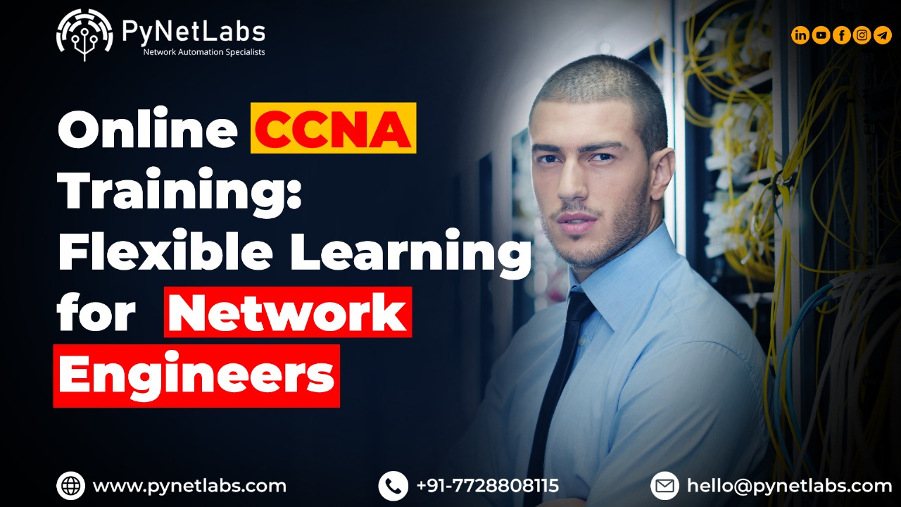 Online CCNA Training: Flexible Learning for Network Engineers