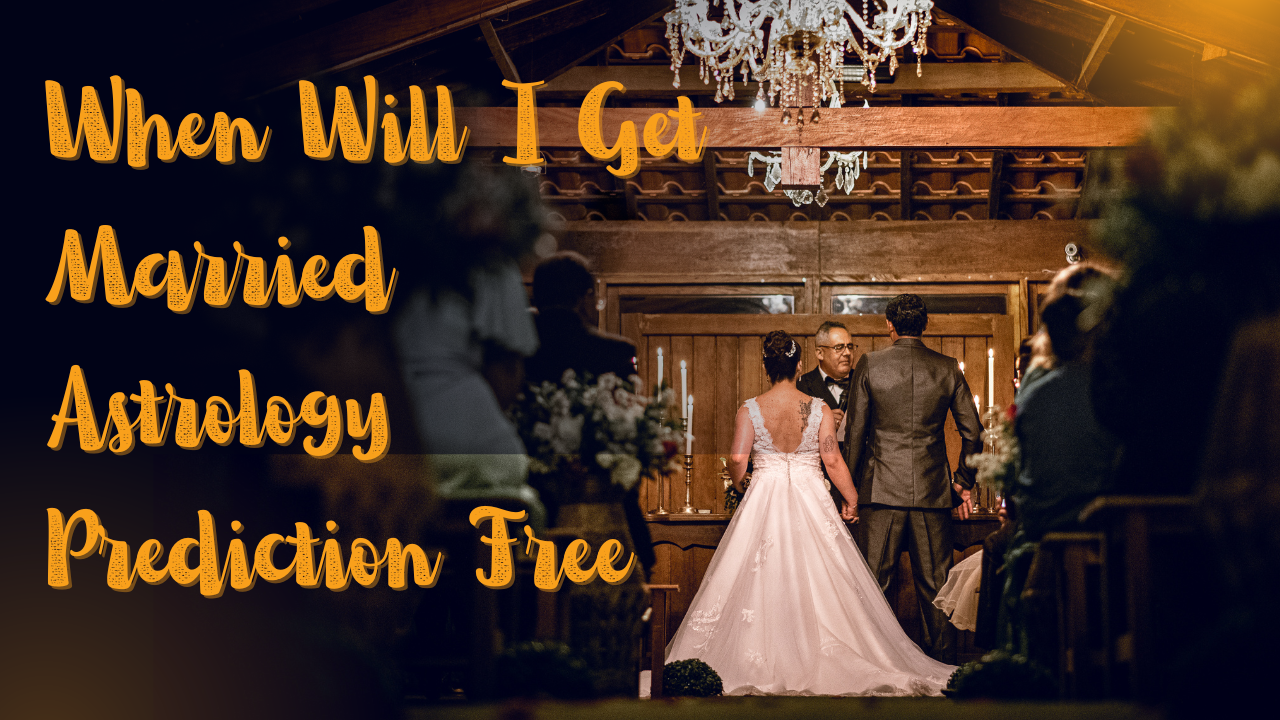 When Will I Get Married? Free Astrology Prediction Guide