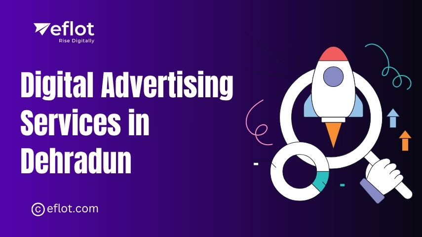 Digital Advertising Services in Dehradun