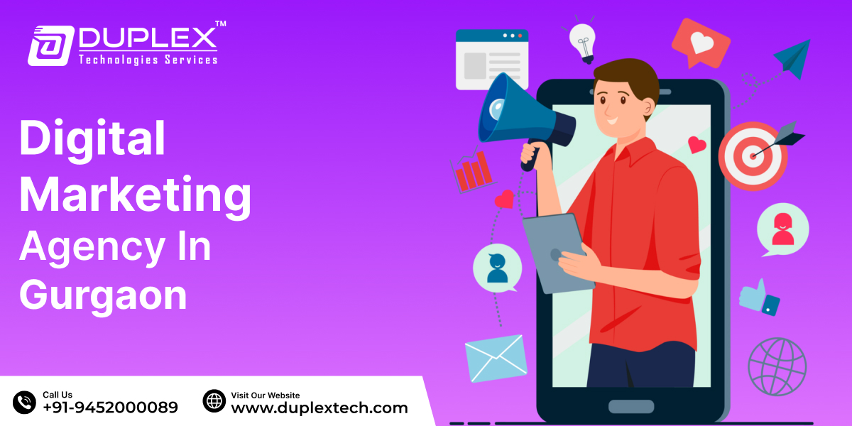 Digital Marketing Agency in Gurgaon— Elevate Your Online Growth with Duplex Technologies!
