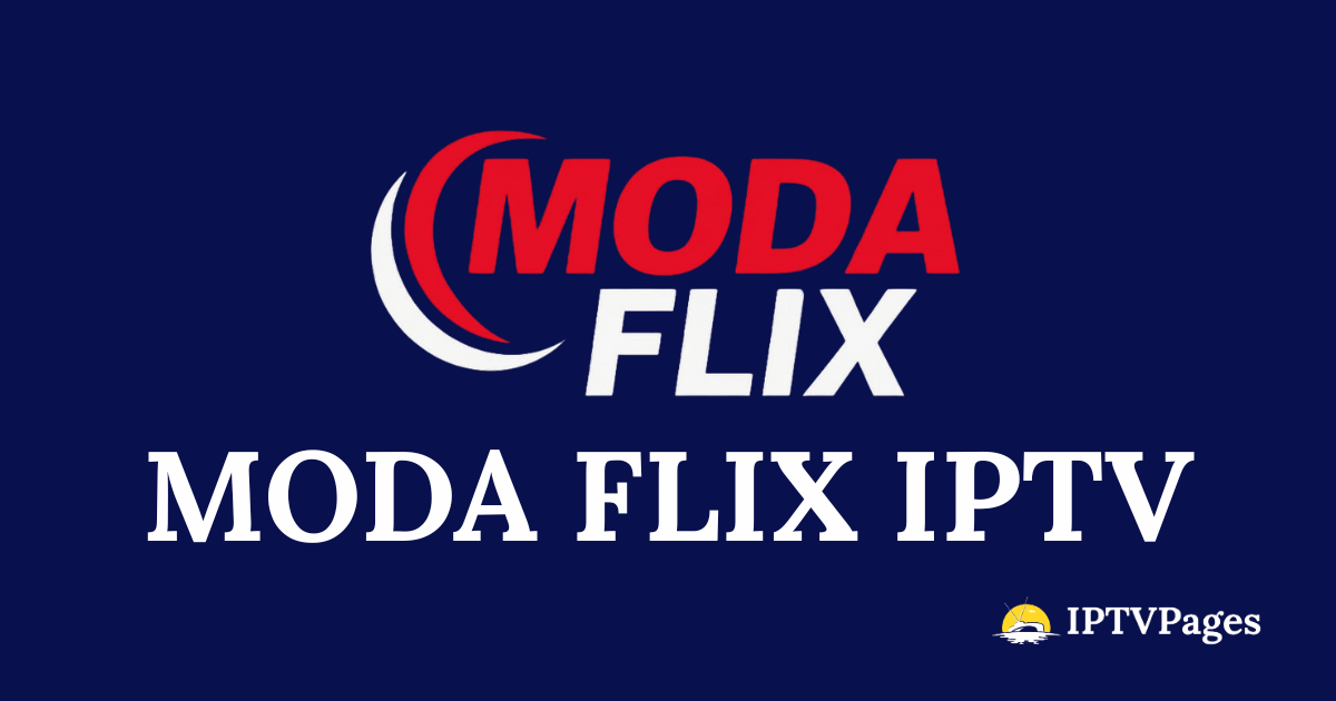 Modaflix IPTV Review (2025) — Premium UK Streaming Experience