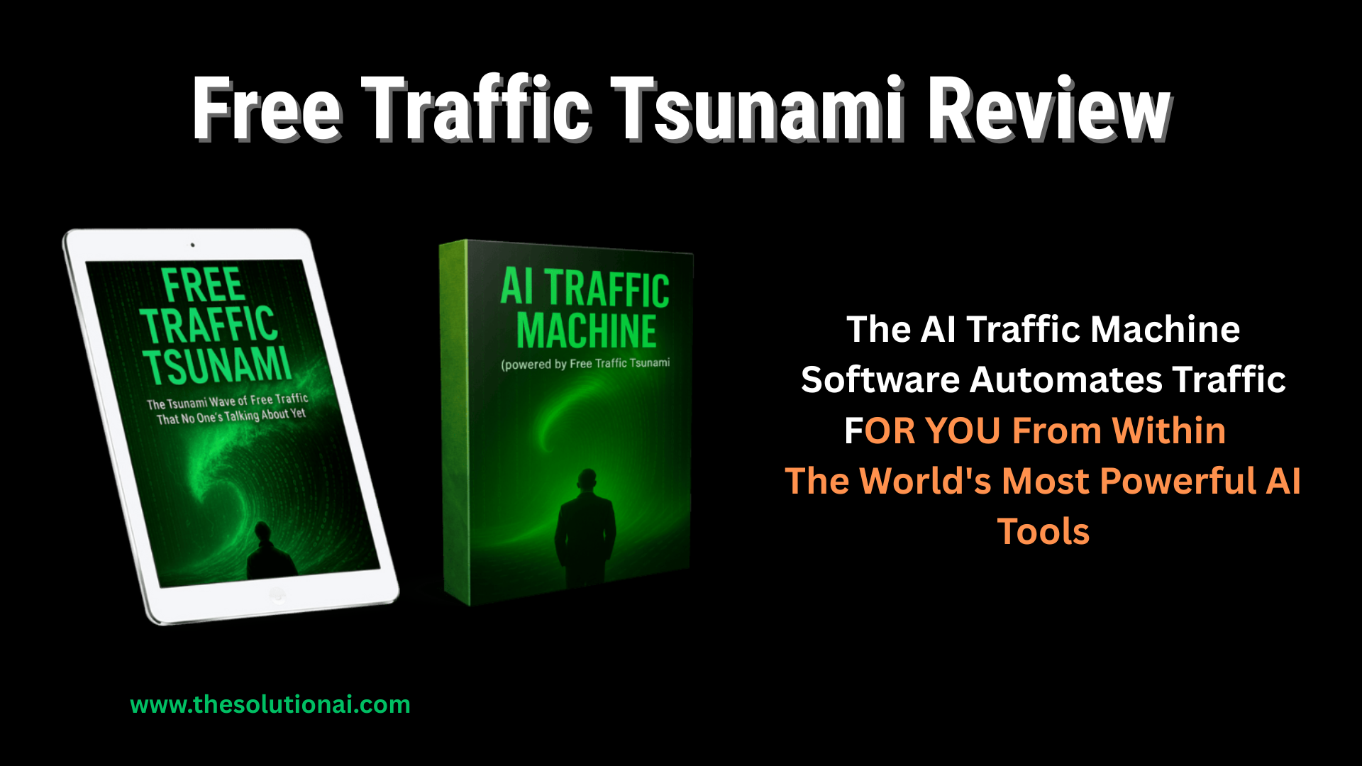 Free Traffic Tsunami Review 2025: Free Traffic Source for Online Business