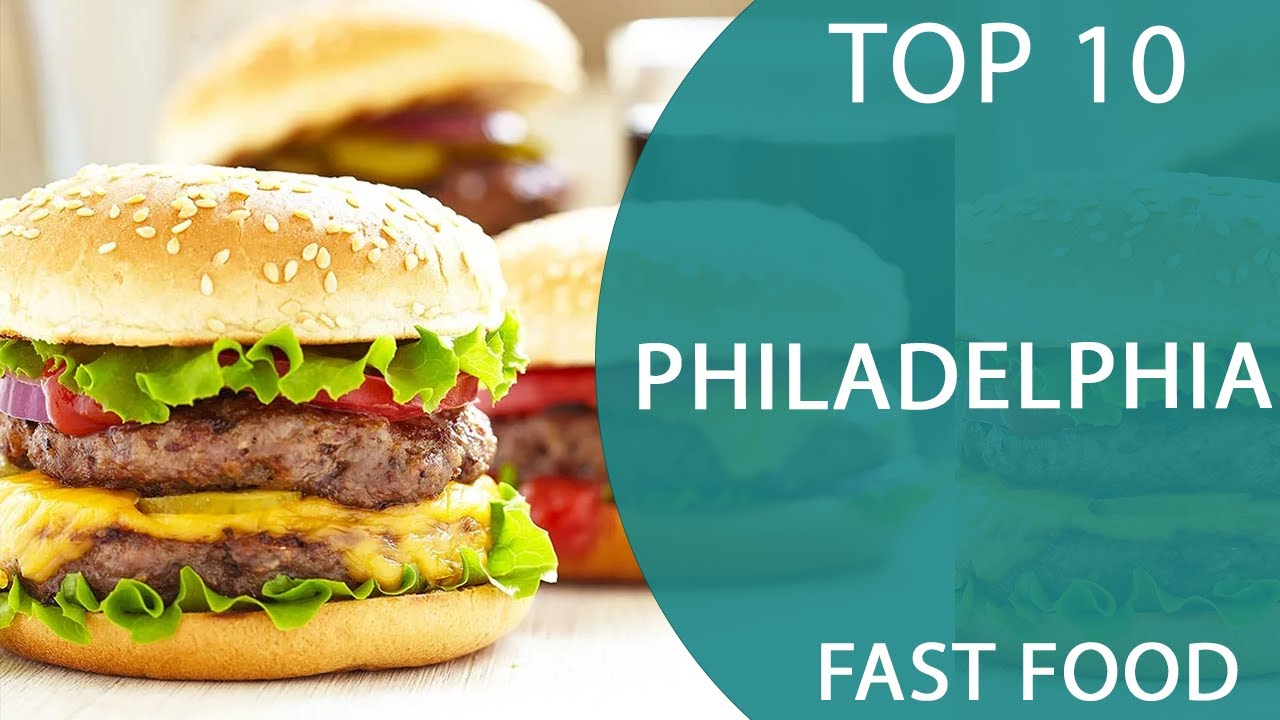 Top 10 Best Fast Food Restaurants in Pennsylvania
