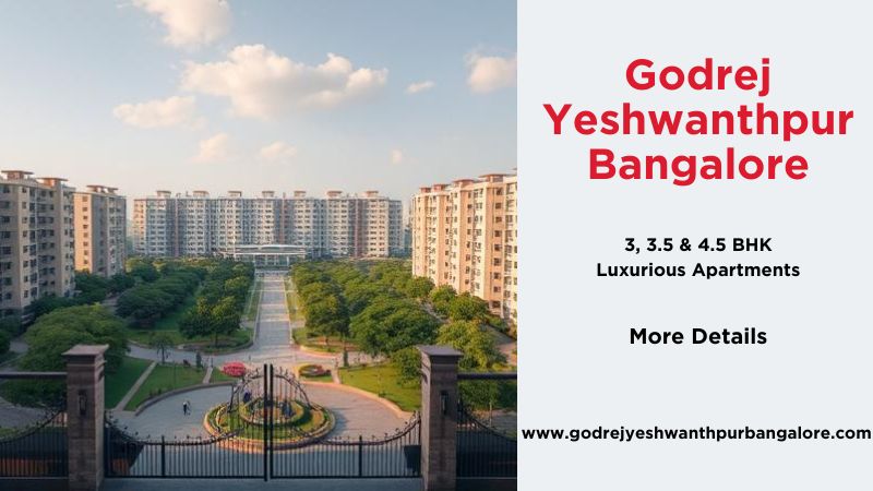 Godrej Yeshwanthpur Bangalore | Serenity Meets Sophistication