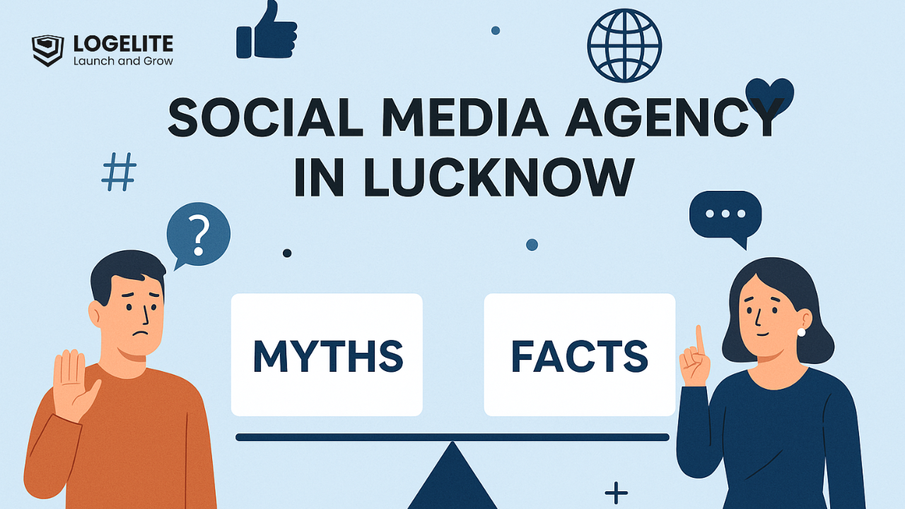 Social Media Agency in Lucknow – Myths vs Facts Every Business Must Know