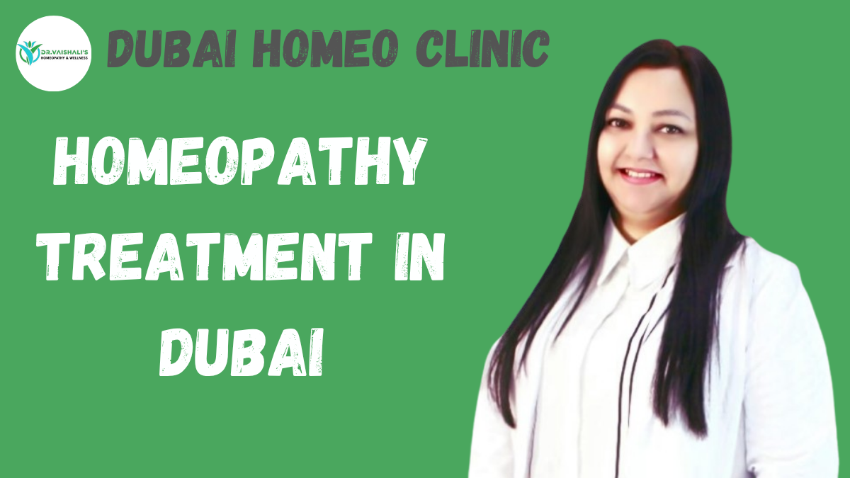 Homeopathy Treatment in Dubai | A Natural Approach to Healing