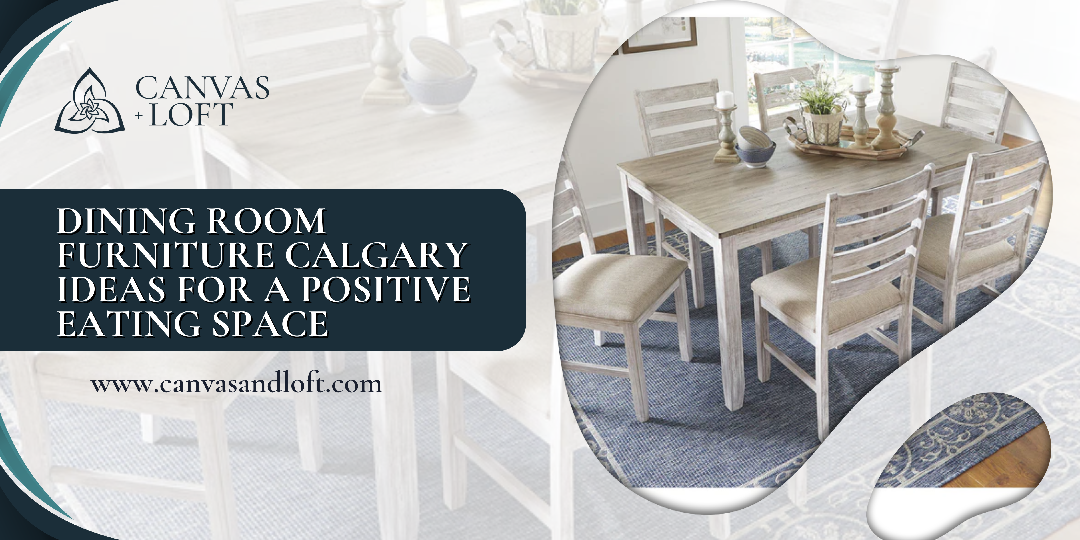 Dining Room Furniture Calgary Ideas For A Positive Eating Space