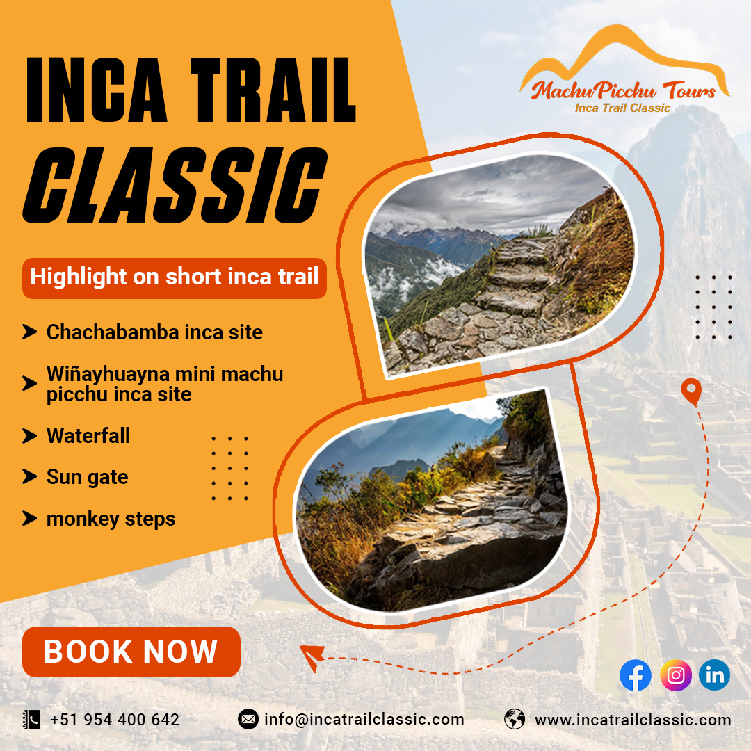 Discover Peru’s Best Hiking Adventures with Inca Trail Classic