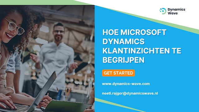 Hoe Microsoft Dynamics Klantinzichten te begrijpen