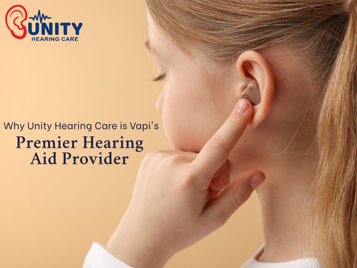Why Unity Hearing Care is vapi's premier hearing aid provider