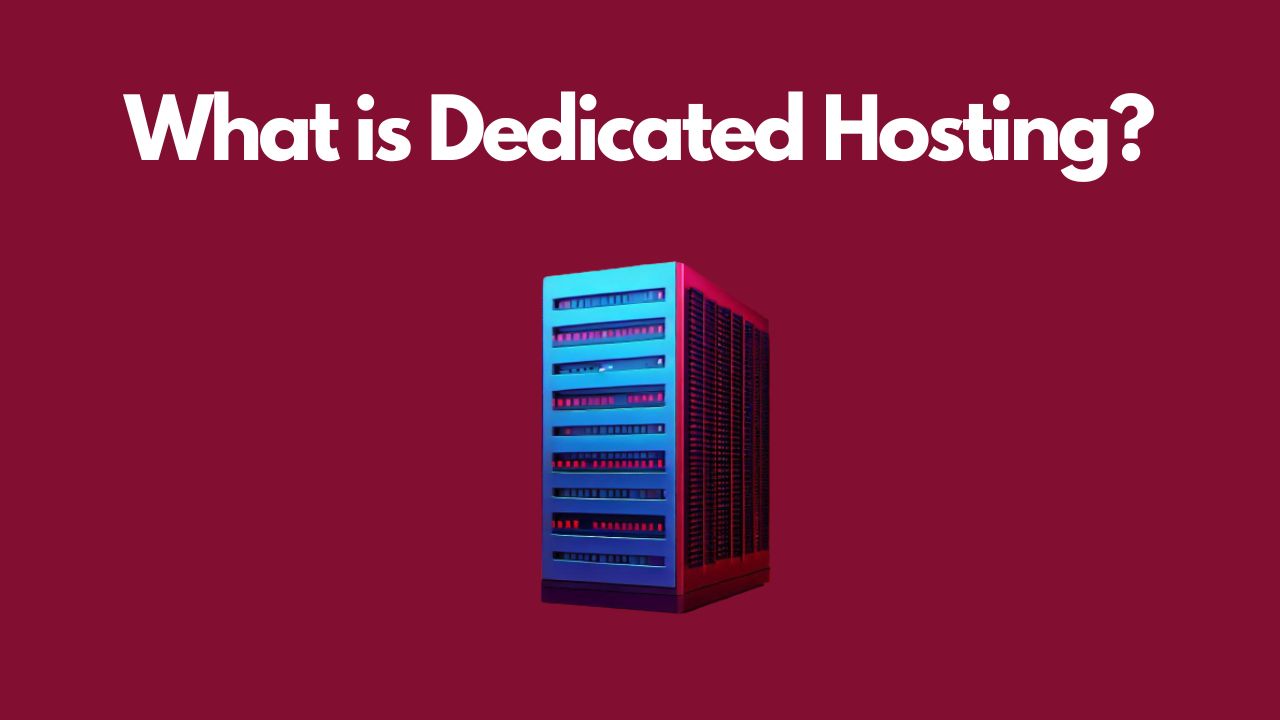 What is Dedicated Hosting and Why use It