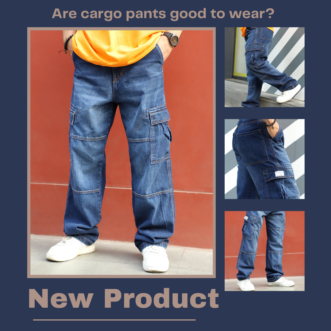 Are cargo pants good to wear?