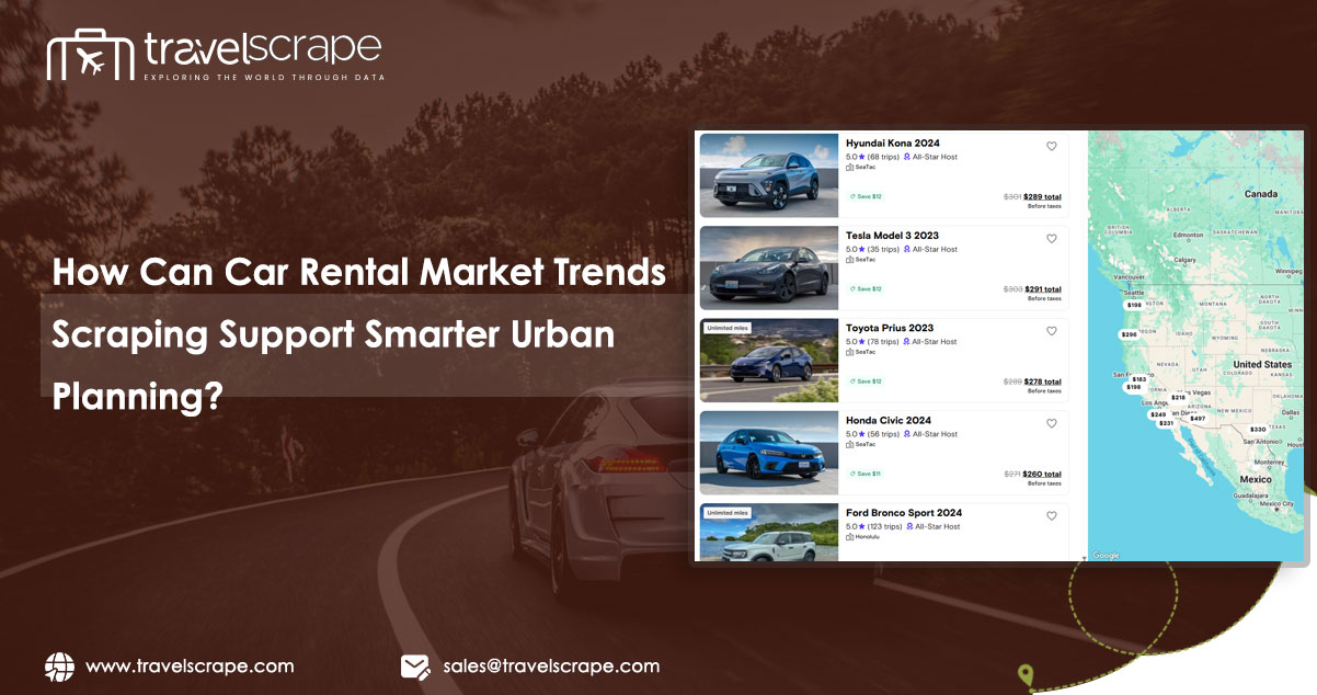 Improve Urban Travel With Car Rental Market Trends Scraping