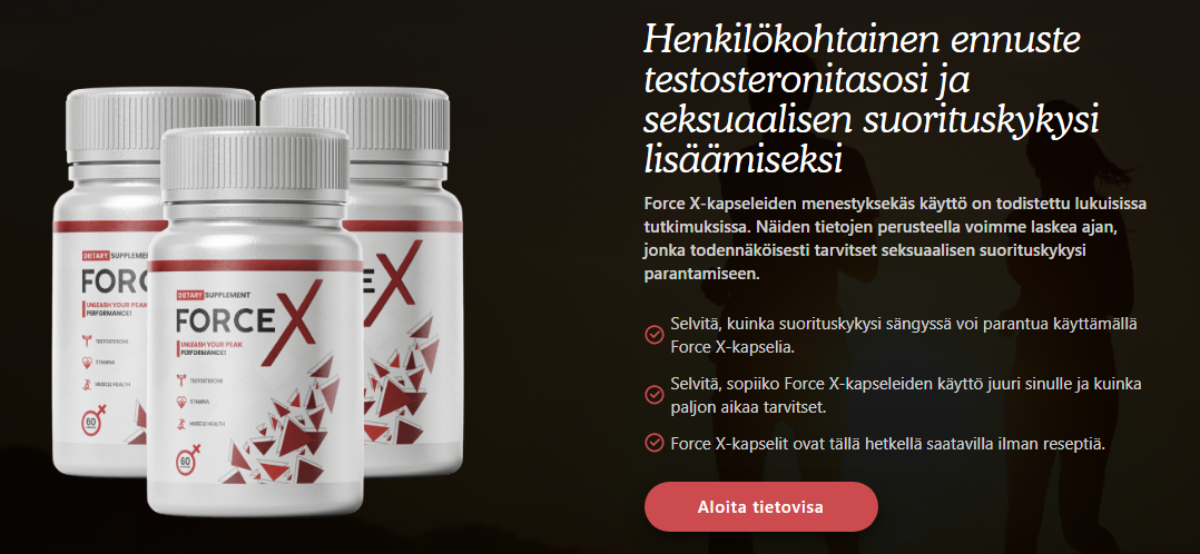 Force X Kapselit:- Force X Arvostelut, Force X Apteekki, Force X Tabletit, Force X Kokemukset!! Hinta Ja Ostaa