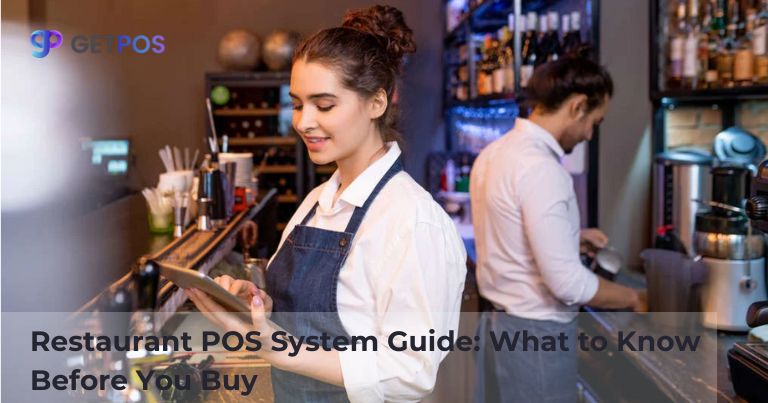Restaurant POS System Guide: What to Know Before You Buy