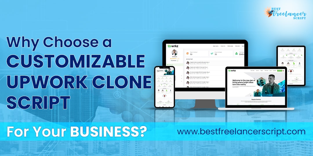 Is a Customizable Upwork Clone Script Right for Your Business? Here's Why