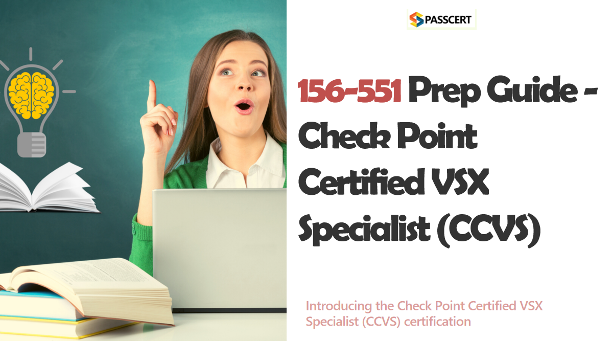 How To Pass the 156-551 Check Point Certified VSX Specialist (CCVS) exam