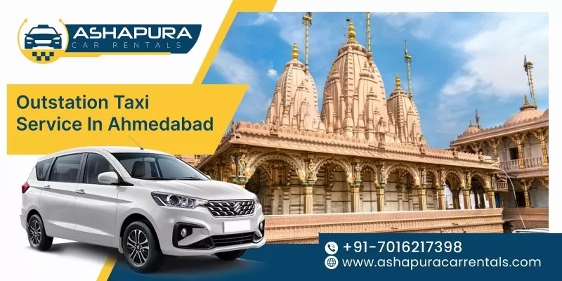 Book Outstation taxi service in Ahmedabad with Ashapura Car Rentals