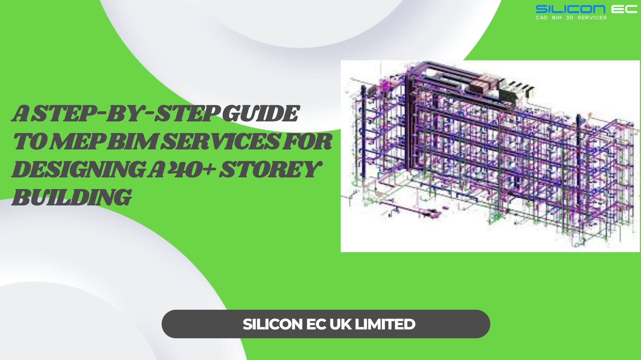 A Step-by-Step Guide to MEP BIM Services for Designing a 40+ Storey Building