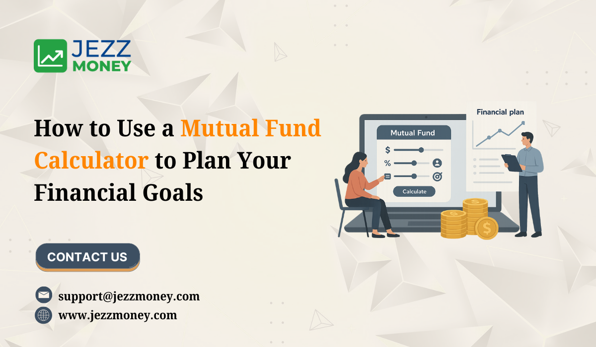 How to Use a Mutual Fund Calculator to Plan Your Finances