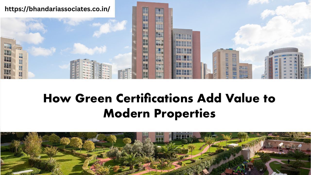 How Green Certifications Add Value to Modern Properties