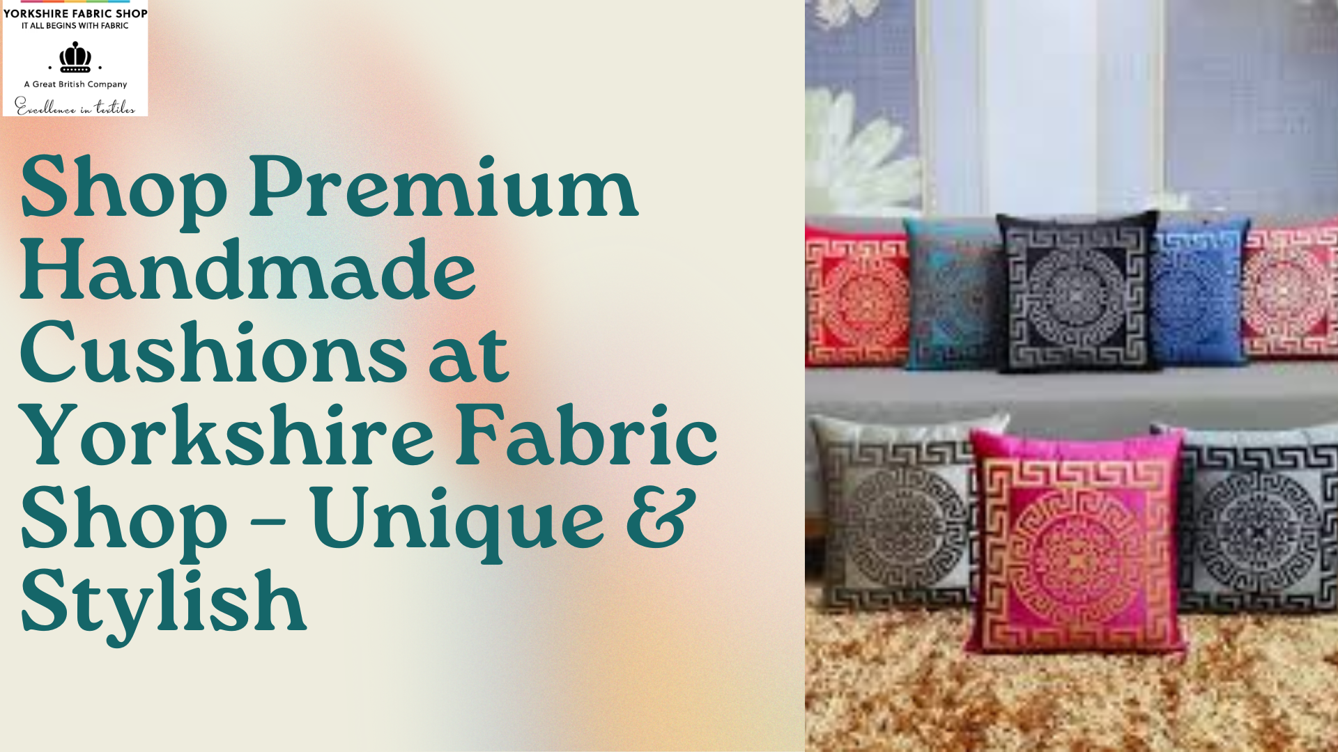 Shop Premium Handmade Cushions at Yorkshire Fabric Shop – Unique & Stylish
