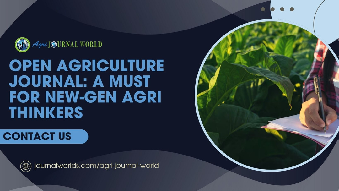 Why Open Agriculture Journals Are Reshaping Scientific Research In India