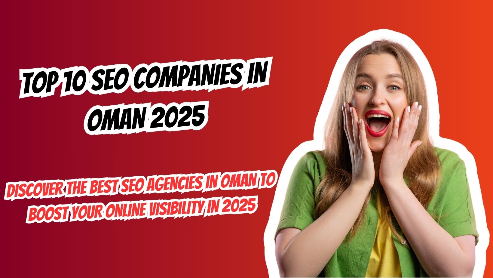 Top 10 SEO Companies in Oman 2025: Leading Your Digital Growth