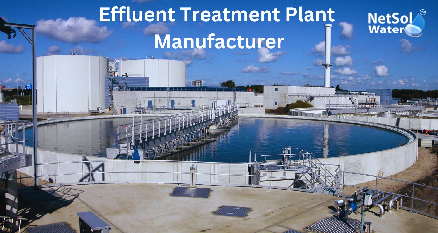 Green Effluent Treatment Plant Manufacturer in Delhi for a Cleaner Tomorrow | Netsol Water