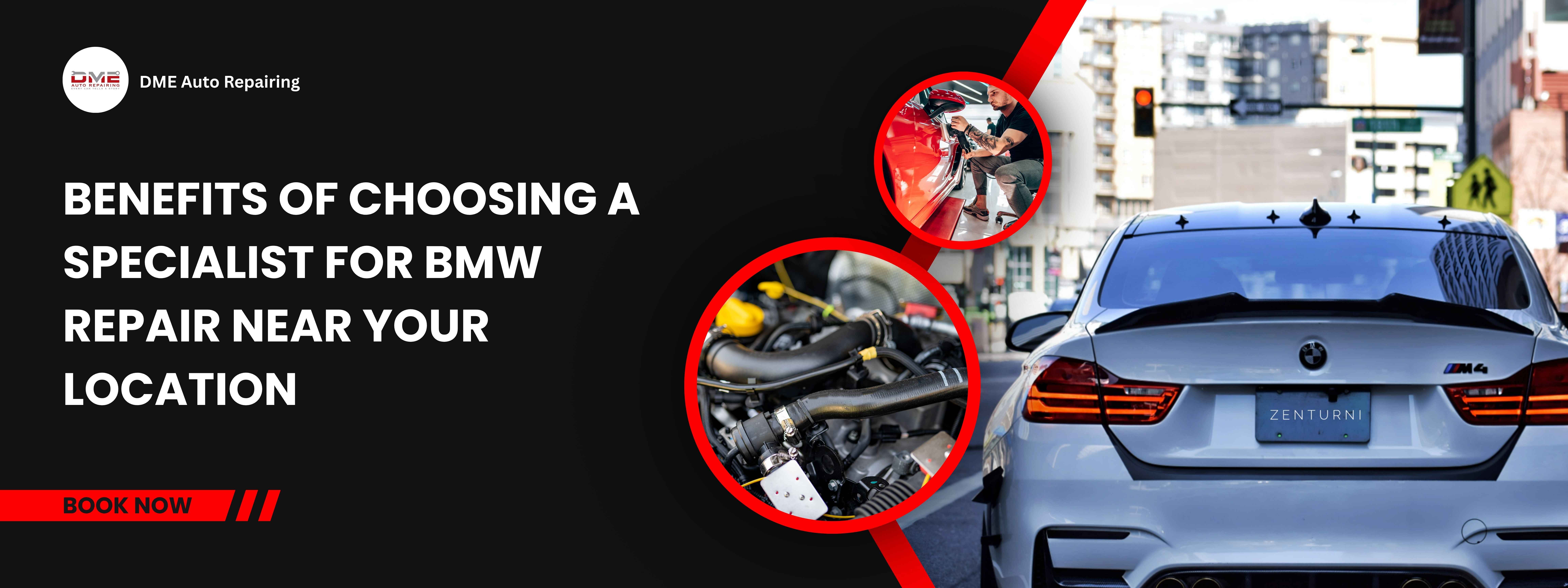 Benefits of Choosing a Specialist for BMW Repair Near Your Location