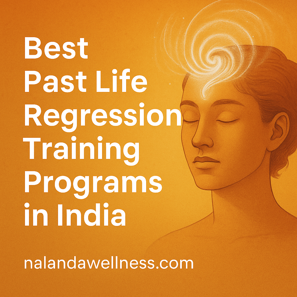 Best Past Life Regression Training Programs in India