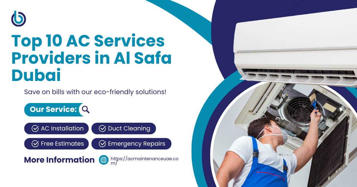Top 10 AC Services Providers in Al Safa Dubai