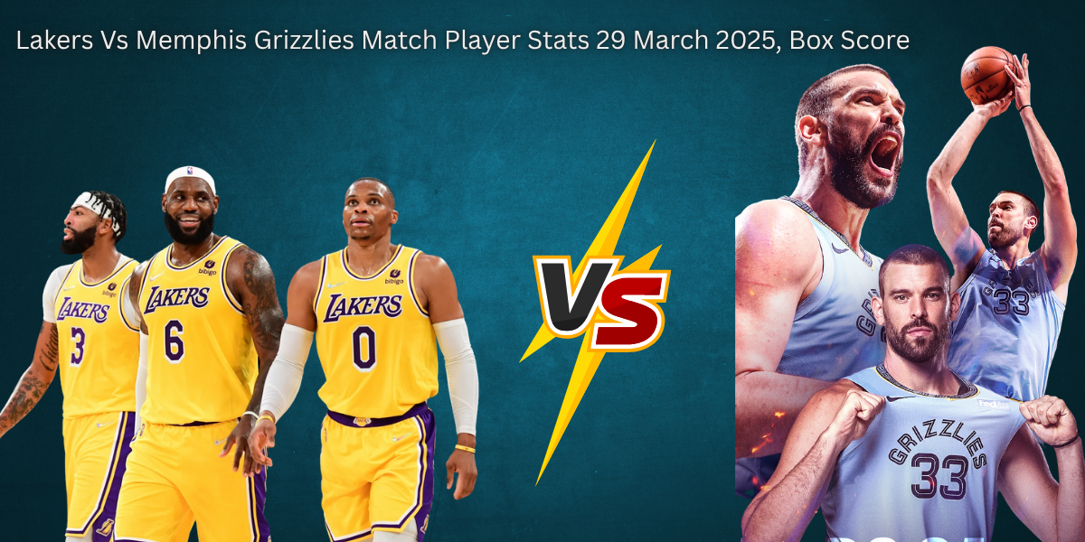 lakers vs memphis grizzlies match player stats