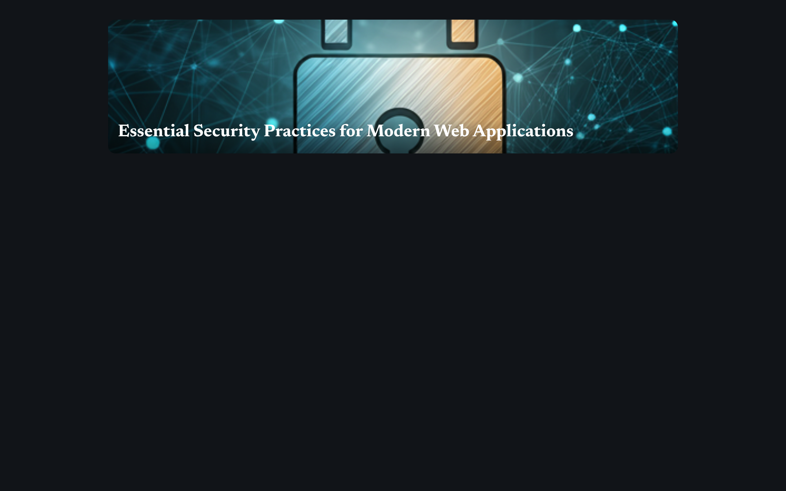 Essential Security Practices for Modern Web Applications
