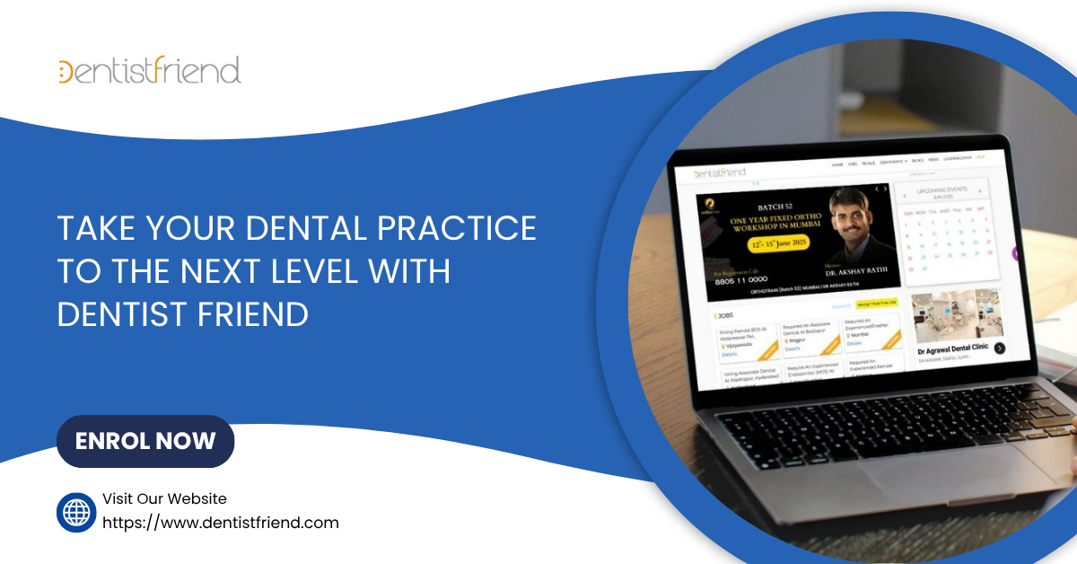Take Your Dental Practice to the Next Level with Dentist Friend