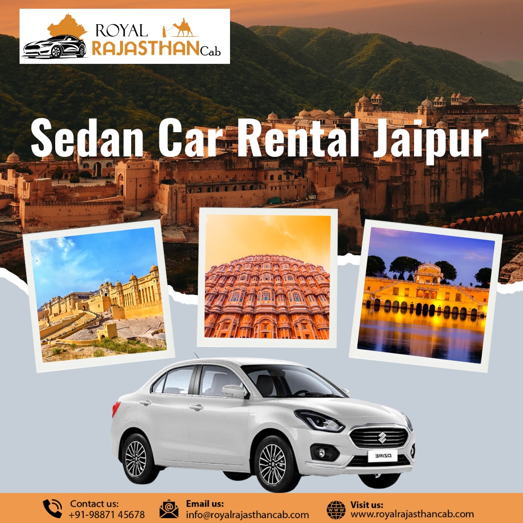 Affordable Sedan Car Rental Jaipur – Royal Rajasthan Cab