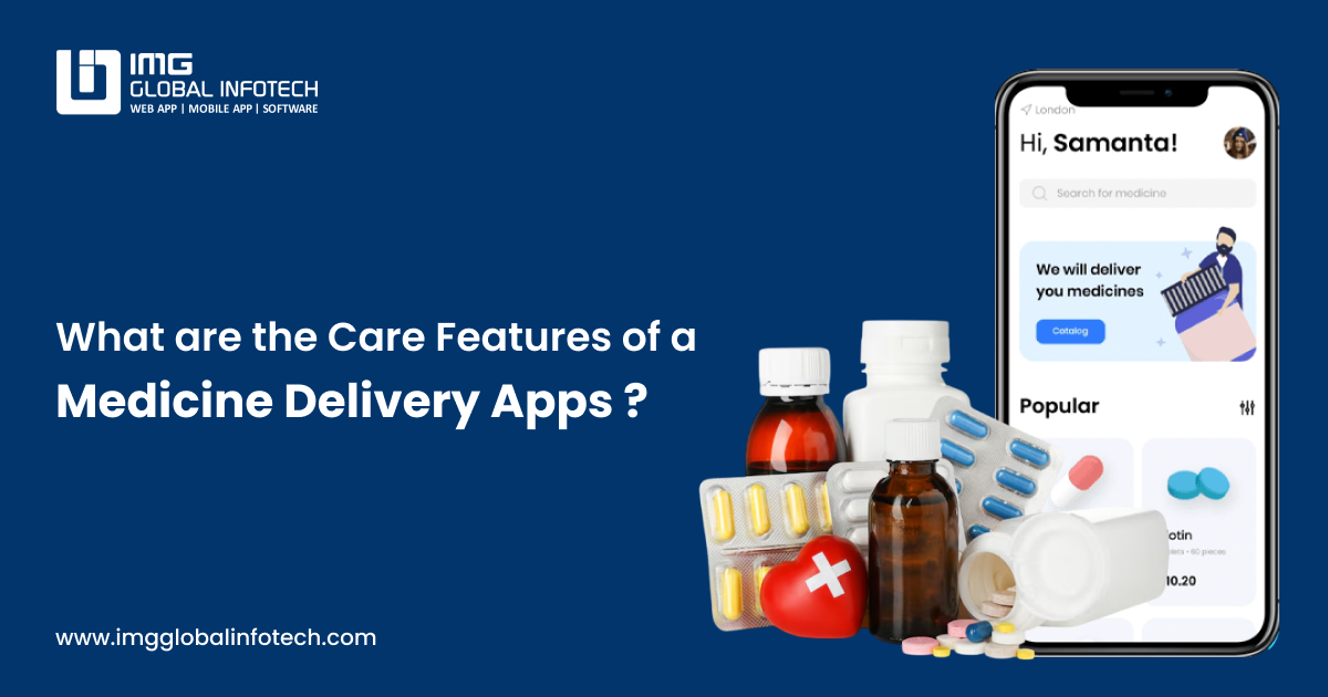 What are the Core Features of a Modern Medicine Delivery Apps?