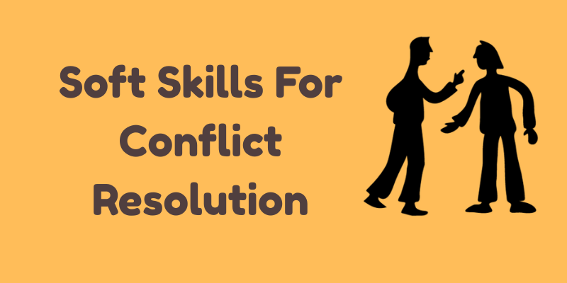 What Are Soft Skills For Conflict Resolution?